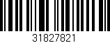 Código de barras (EAN, GTIN, SKU, ISBN): '31827821'