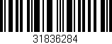 Código de barras (EAN, GTIN, SKU, ISBN): '31836284'