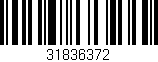 Código de barras (EAN, GTIN, SKU, ISBN): '31836372'