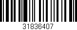 Código de barras (EAN, GTIN, SKU, ISBN): '31836407'