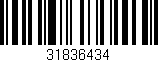 Código de barras (EAN, GTIN, SKU, ISBN): '31836434'