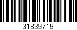 Código de barras (EAN, GTIN, SKU, ISBN): '31839719'