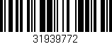 Código de barras (EAN, GTIN, SKU, ISBN): '31939772'