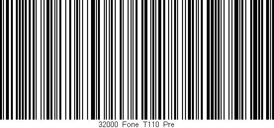 Código de barras (EAN, GTIN, SKU, ISBN): '32000_Fone_T110_Pre'
