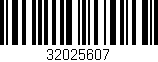 Código de barras (EAN, GTIN, SKU, ISBN): '32025607'