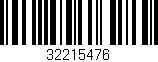 Código de barras (EAN, GTIN, SKU, ISBN): '32215476'