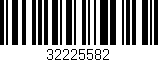 Código de barras (EAN, GTIN, SKU, ISBN): '32225582'