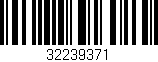 Código de barras (EAN, GTIN, SKU, ISBN): '32239371'