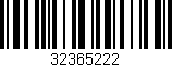 Código de barras (EAN, GTIN, SKU, ISBN): '32365222'
