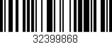 Código de barras (EAN, GTIN, SKU, ISBN): '32399868'