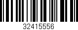Código de barras (EAN, GTIN, SKU, ISBN): '32415556'