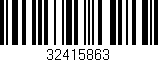 Código de barras (EAN, GTIN, SKU, ISBN): '32415863'