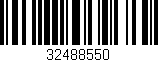 Código de barras (EAN, GTIN, SKU, ISBN): '32488550'