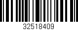 Código de barras (EAN, GTIN, SKU, ISBN): '32518409'