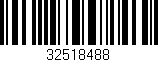 Código de barras (EAN, GTIN, SKU, ISBN): '32518488'
