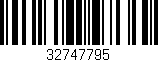 Código de barras (EAN, GTIN, SKU, ISBN): '32747795'