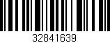Código de barras (EAN, GTIN, SKU, ISBN): '32841639'