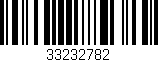 Código de barras (EAN, GTIN, SKU, ISBN): '33232782'