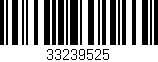 Código de barras (EAN, GTIN, SKU, ISBN): '33239525'