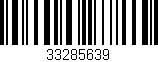 Código de barras (EAN, GTIN, SKU, ISBN): '33285639'