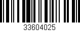 Código de barras (EAN, GTIN, SKU, ISBN): '33604025'