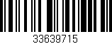 Código de barras (EAN, GTIN, SKU, ISBN): '33639715'