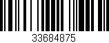 Código de barras (EAN, GTIN, SKU, ISBN): '33684875'