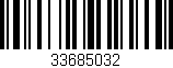 Código de barras (EAN, GTIN, SKU, ISBN): '33685032'