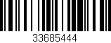 Código de barras (EAN, GTIN, SKU, ISBN): '33685444'