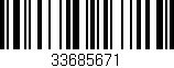 Código de barras (EAN, GTIN, SKU, ISBN): '33685671'