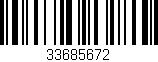 Código de barras (EAN, GTIN, SKU, ISBN): '33685672'