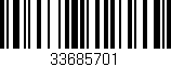 Código de barras (EAN, GTIN, SKU, ISBN): '33685701'