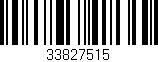 Código de barras (EAN, GTIN, SKU, ISBN): '33827515'