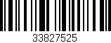 Código de barras (EAN, GTIN, SKU, ISBN): '33827525'