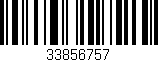 Código de barras (EAN, GTIN, SKU, ISBN): '33856757'