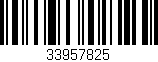 Código de barras (EAN, GTIN, SKU, ISBN): '33957825'
