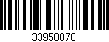 Código de barras (EAN, GTIN, SKU, ISBN): '33958878'
