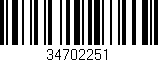 Código de barras (EAN, GTIN, SKU, ISBN): '34702251'