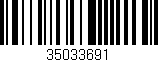 Código de barras (EAN, GTIN, SKU, ISBN): '35033691'
