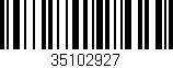 Código de barras (EAN, GTIN, SKU, ISBN): '35102927'