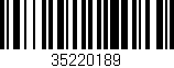 Código de barras (EAN, GTIN, SKU, ISBN): '35220189'