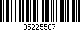 Código de barras (EAN, GTIN, SKU, ISBN): '35225587'