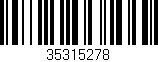 Código de barras (EAN, GTIN, SKU, ISBN): '35315278'