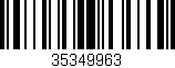 Código de barras (EAN, GTIN, SKU, ISBN): '35349963'