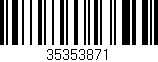 Código de barras (EAN, GTIN, SKU, ISBN): '35353871'