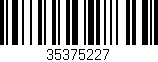 Código de barras (EAN, GTIN, SKU, ISBN): '35375227'