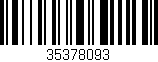 Código de barras (EAN, GTIN, SKU, ISBN): '35378093'