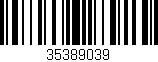 Código de barras (EAN, GTIN, SKU, ISBN): '35389039'