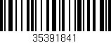 Código de barras (EAN, GTIN, SKU, ISBN): '35391841'