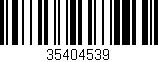 Código de barras (EAN, GTIN, SKU, ISBN): '35404539'